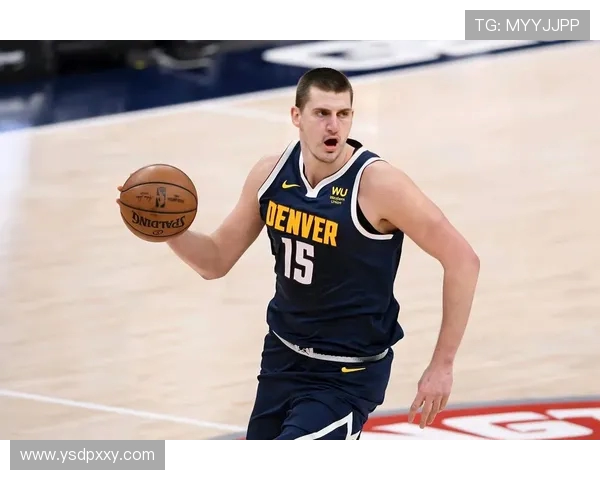 尼古拉约基奇:从默默无闻到NBA超级巨星的华丽转身